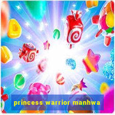 princess warrior manhwa